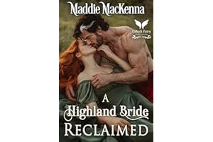A Highland Bride Reclaimed: A Scottish Medieval Historical Romance (Scottish Daddies Book 5)