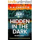Hidden in the Dark: A completely unputdownable and totally addictive crime thriller (Val Costa Book 3)