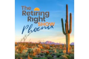 The Retiring Right Show Phoenix, AZ