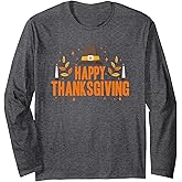 Happy Thanksgiving Long Sleeve T-Shirt