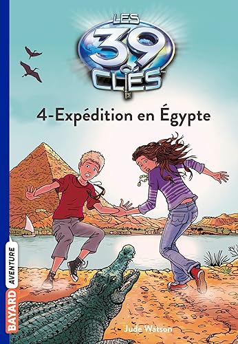 Download Les 39 Clés, Tome 4 : Expédition en Egypte PDF