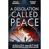 A Desolation Called Peace (Teixcalaan, 2)