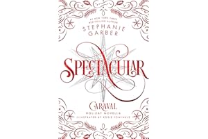 Spectacular: A Caraval Holiday Novella