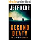 Second Death: A modern Western crime thriller with small-town secrets (The Adam Cash mystery series Book 2)