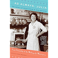 As Always, Julia: The Letters of Julia Child & Avis DeVoto book cover