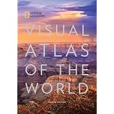 National Geographic Visual Atlas of the World, 2nd Edition: Fully Revised and Updated