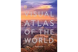 National Geographic Visual Atlas of the World, 2nd Edition: Fully Revised and Updated