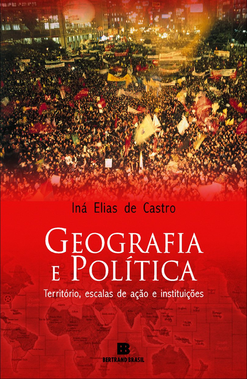Geografia E Política. Território, Escalas De Ação E Instituições PDF ...