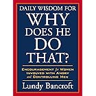 Daily Wisdom for Why Does He Do That?: Encouragement for Women Involved with Angry and Controlling Men (StyleCity)