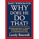 Daily Wisdom for Why Does He Do That?: Encouragement for Women Involved with Angry and Controlling Men (StyleCity)