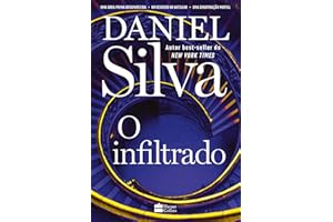O infiltrado – Uma trama envolvente do espião Gabriel Allon que revela o lado sombrio do mundo das artes (Portuguese Edition)