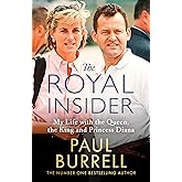 The Royal Insider: My Life with the Queen, the King and Princess Diana