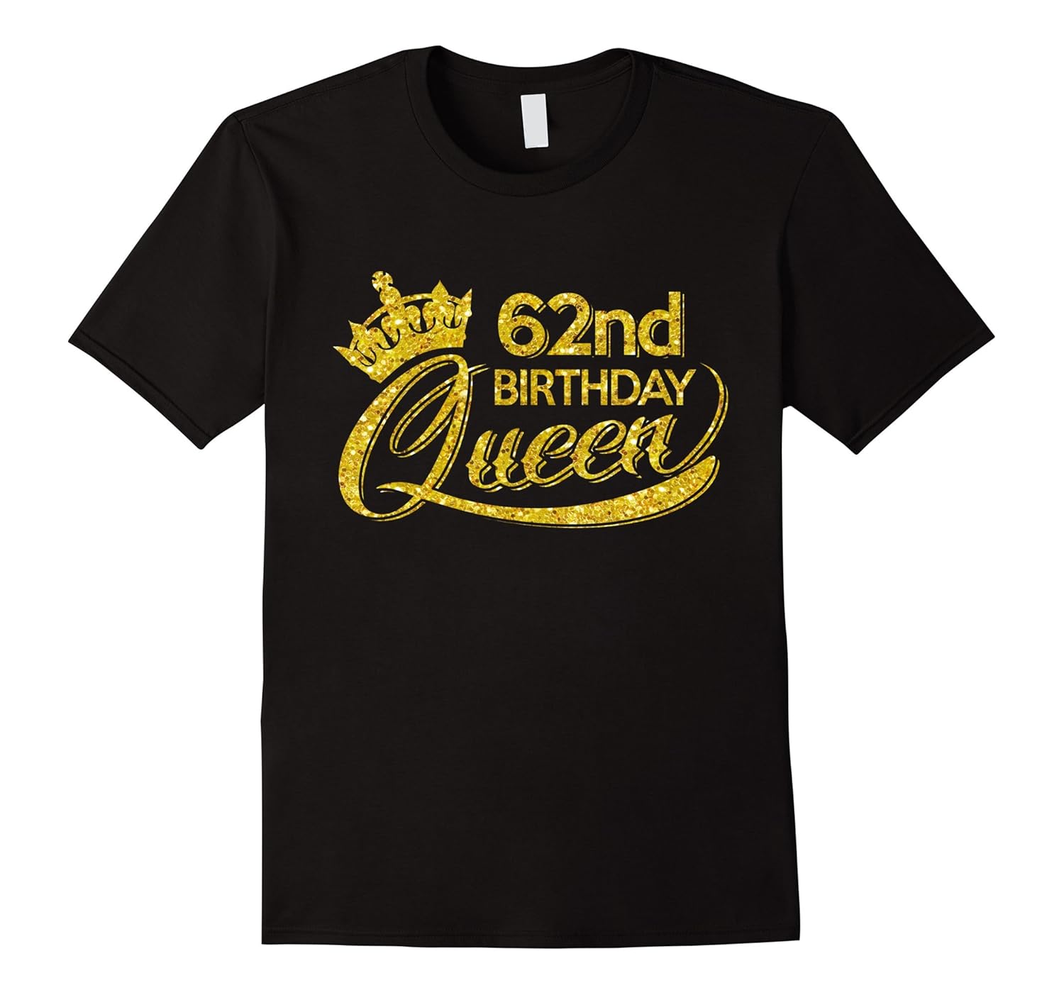 62nd Birthday Queen T-shirt 1955 Golden Glitter Crown-CL – Colamaga