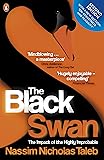 The Black Swan: The Impact of the Highly Improbable