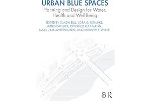 Urban Blue Spaces: Planning and Design for Water, Health and Well-Being