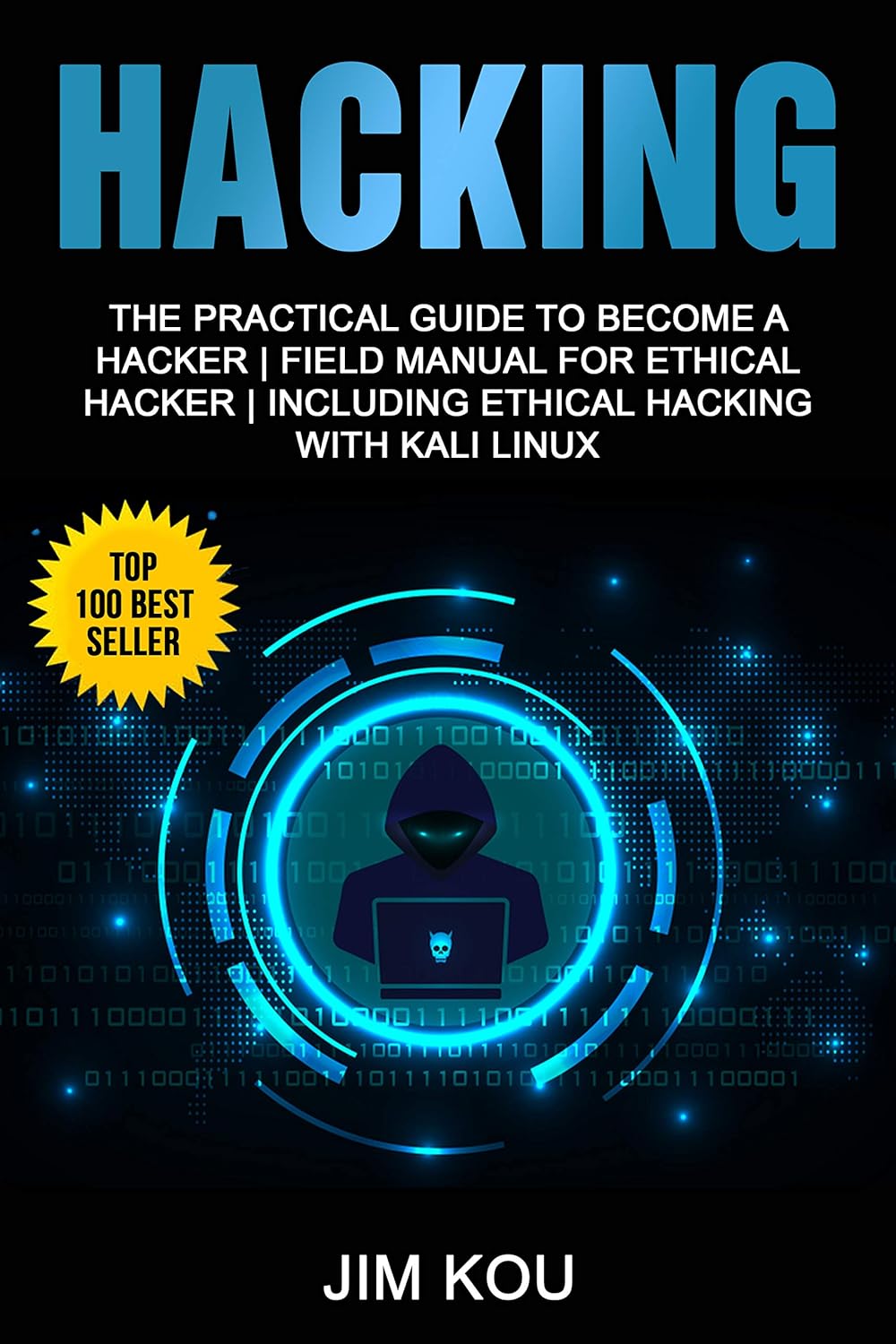 Hacking The Practical Guide To Become A Hacker Field Manual For