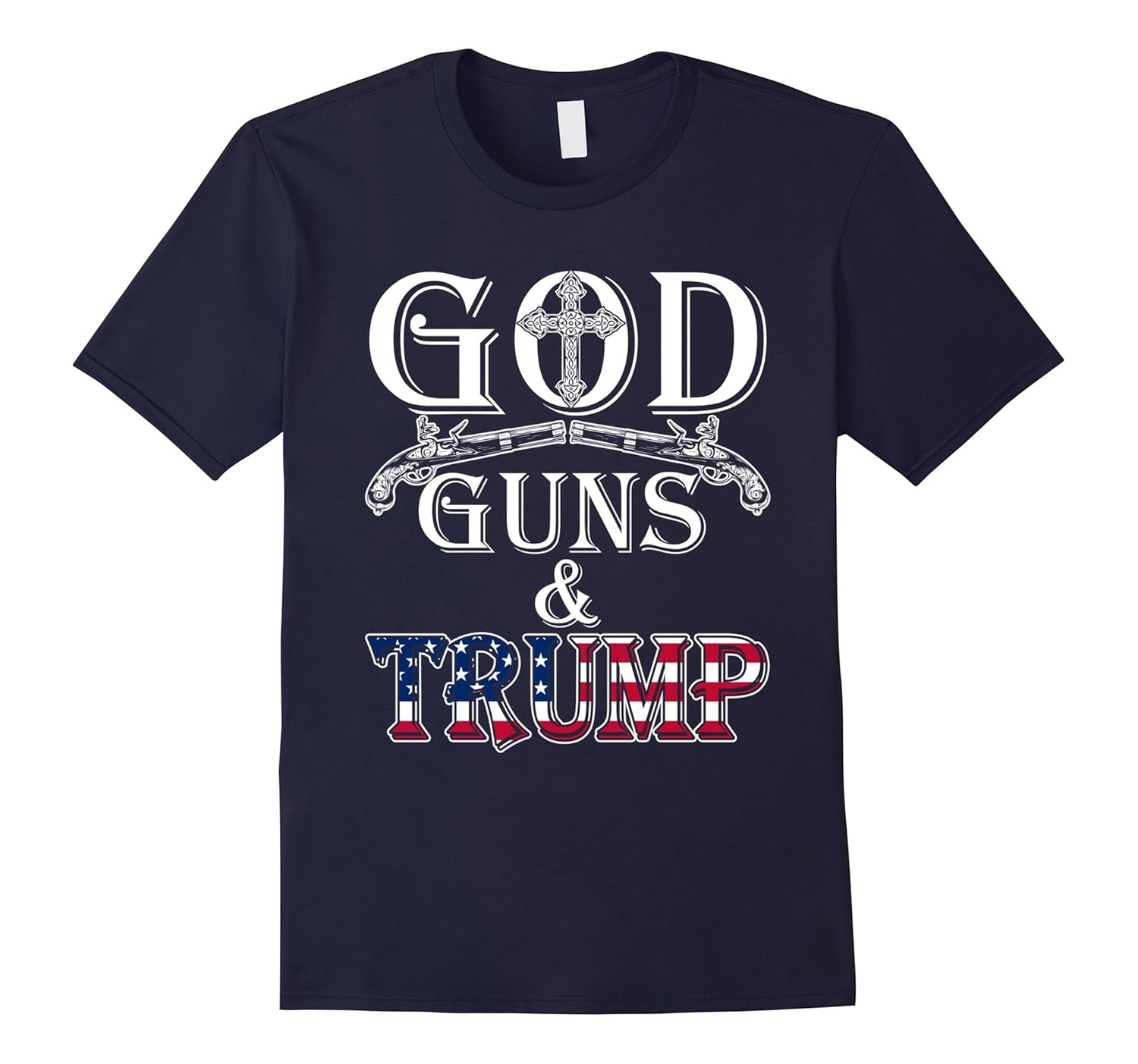 2nd Amendment GOD Guns & Trump T-Shirt-ANZ
