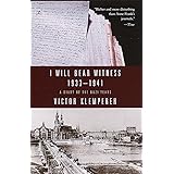 I Will Bear Witness, Volume 1: A Diary of the Nazi Years: 1933-1941