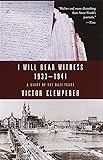 I Will Bear Witness, Volume 1: A Diary of the Nazi