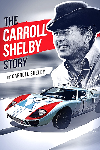 Download The Carroll Shelby Story (English Edition) PDF