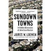 Sundown Towns: A Hidden Dimension of American Racism