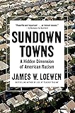 Sundown Towns: A Hidden Dimension of American Racism