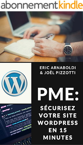 Download PME : sécurisez votre site Wordpress en 15 minutes (Sécurité Internet PME & Indépendants t. 1) PDF