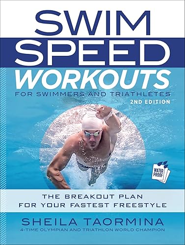 Download Swim Speed Workouts for Swimmers and Triathletes: The Breakout Plan for Your Fastest Freestyle PDF