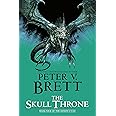 The Skull Throne: Book Four of The Demon Cycle