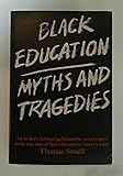 Black Education: Myths and Tragedies