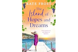 The Island of Hopes and Dreams: A sun-kissed, escapist read from Kate Frost