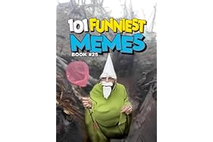 101 FUNNIEST MEMES: BOOK 25