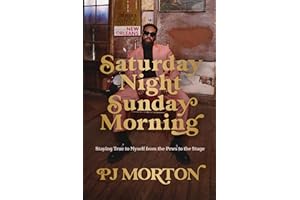 Saturday Night, Sunday Morning: Staying True to Myself from the Pews to the Stage