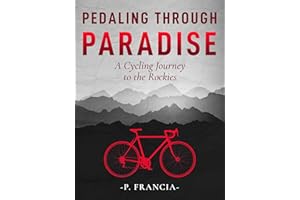Pedaling Through Paradise: A Cycling Journey to the Rockies