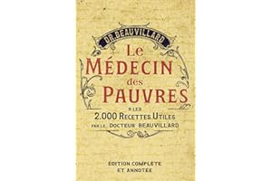 Le médecin des Pauvres : 2000 recettes utiles