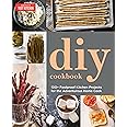 DIY Cookbook: Can It, Cure It, Churn It, Brew It