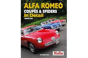 Alfa Romeo Coupes and Spiders In Detail since 1945