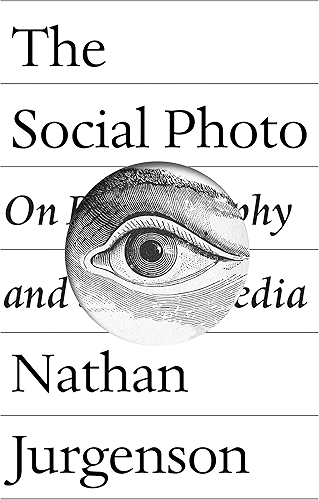 Download The Social Photo: On Photography and Social Media (English Edition) PDF
