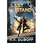 Last Stand (Starship of the Ancients Book 4): A Space Opera Adventure