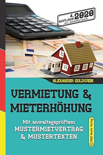 Download Vermietung & Mieterhöhung: Mit anwaltsgeprüftem Mustermietvertrag & Mustertexten PDF
