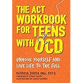 The ACT Workbook for Teens with OCD