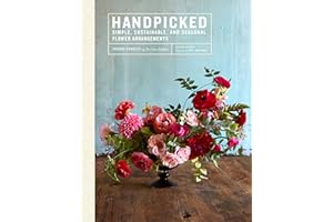 Handpicked: Simple, Sustainable, and Seasonal Flower Arrangements