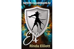 Elf (Mystic Guardians Book 2)