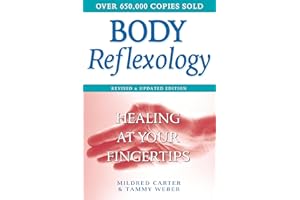 Body Reflexology: Healing at Your Fingertips, Revised and Updated Edition