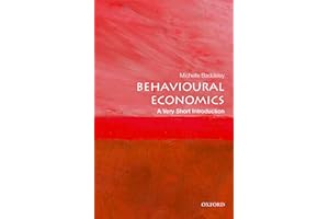 Behavioural Economics: A Very Short Introduction