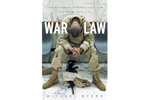 War Law: Understanding International Law and Armed Conflict