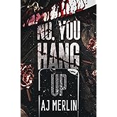 No, You Hang Up