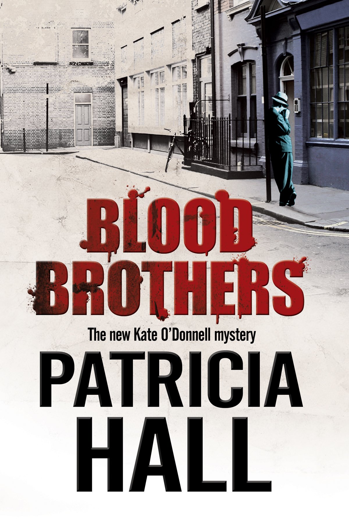 Blood Brothers A British Mystery Set In London Of The Swinging 1960s A Kate O Donnell Mystery 4 Hall Patricia Amazon Com Books