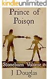 Prince of Poison: Stoneborn Volume Ø