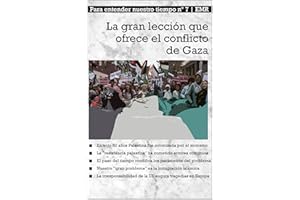 La gran lección que ofrece el Conflicto de Gaza: Para entender nuestro tiempo nº 7 EMR (Spanish Edition)